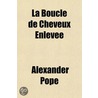 Boucle de Cheveux Enleve door Alexander Pope