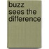 Buzz Sees The Difference