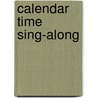 Calendar Time Sing-Along door Paul Strausman