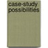 Case-Study Possibilities
