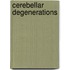 Cerebellar Degenerations