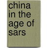 China in the Age of Sars door Mark Bond