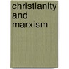 Christianity And Marxism by Andrew Collier