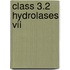 Class 3.2 Hydrolases Vii