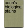 Conn's Biological Stains door Richard W. Horobin