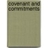Covenant and Commitments