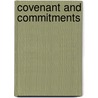 Covenant and Commitments by Max L. Stackhouse