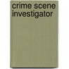 Crime Scene Investigator door Tamra Orr