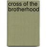 Cross of the Brotherhood by Barris Jadeaux