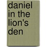 Daniel In The Lion's Den by Tim Wood