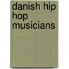 Danish Hip Hop Musicians door Not Available