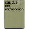 Das Duell der Astronomen door Axel Gora