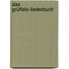 Das Grüffelo-Liederbuch door Axel Scheffler
