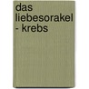 Das Liebesorakel - Krebs door Thomas Künnne