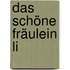Das schöne Fräulein Li