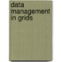 Data Management In Grids