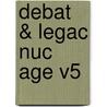Debat & Legac Nuc Age V5 by William Maley
