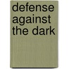 Defense Against The Dark door Emily Carlin