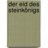 Der Eid des Steinkönigs door Kristin Falck