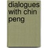 Dialogues With Chin Peng