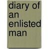 Diary Of An Enlisted Man door Onbekend