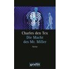 Die Macht des Mr. Miller door Charles den Tex