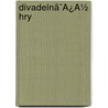 Divadelnã¯Â¿Â½ Hry by Jana Nerudy