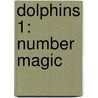Dolphins 1: Number Magic door Rebecca Brooke