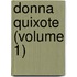 Donna Quixote (Volume 1)