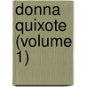 Donna Quixote (Volume 1) by Justin Mccarthy
