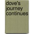 Dove's Journey Continues