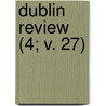 Dublin Review (4; V. 27) door Nicholas Patrick Stephen Wiseman