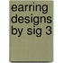 Earring Designs by Sig 3