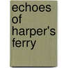 Echoes Of Harper's Ferry door James Redpath