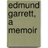 Edmund Garrett, A Memoir