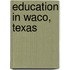 Education in Waco, Texas