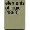 Elements Of Logic (1863) by Richard Whately