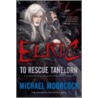 Elric to Rescue Tanelorn door Michael Moorcock
