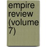Empire Review (Volume 7) door General Books