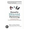 Equally Shared Parenting by Marc Vachon