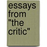 Essays From "The Critic" door John Burroughs
