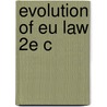 Evolution Of Eu Law 2e C door Professor Paul Craig