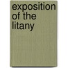 Exposition Of The Litany door Arthur Crawshay Alliston Hall