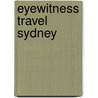 Eyewitness Travel Sydney door Dk Publishing