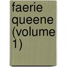 Faerie Queene (Volume 1) by Martha Hale Shackford
