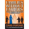 Families Without Fathers door David Popenoe
