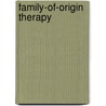 Family-Of-Origin Therapy door PhD Framo James L.