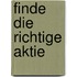 Finde die richtige Aktie
