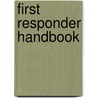 First Responder Handbook by Marty L. Rutledge