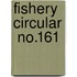 Fishery Circular  No.161